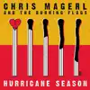 Chris Magerl and the Burning Flags & Hurricane Season - Chris Magerl and the Burning Flags / Hurricane Season Split - EP
